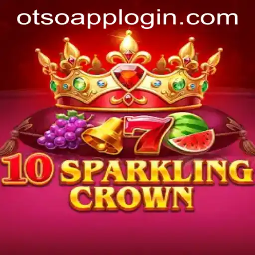 Exploring 10SparklingCrown: A Captivating Casino Game Experience through OTSO APP LOGIN