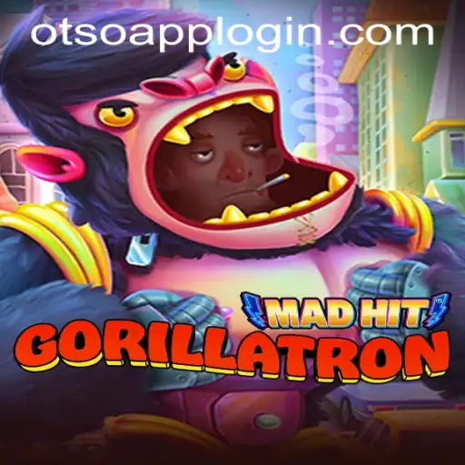 MadHitGorillatron: A Wild New Gaming Experience with OTSO APP LOGIN