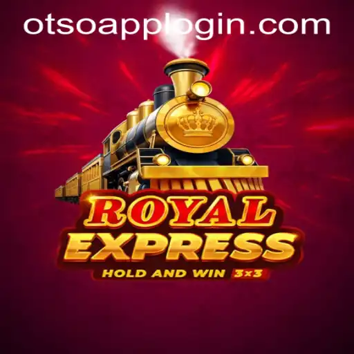 Exploring the World of 'Royal Express': A Journey Through the Game and OTSO APP LOGIN
